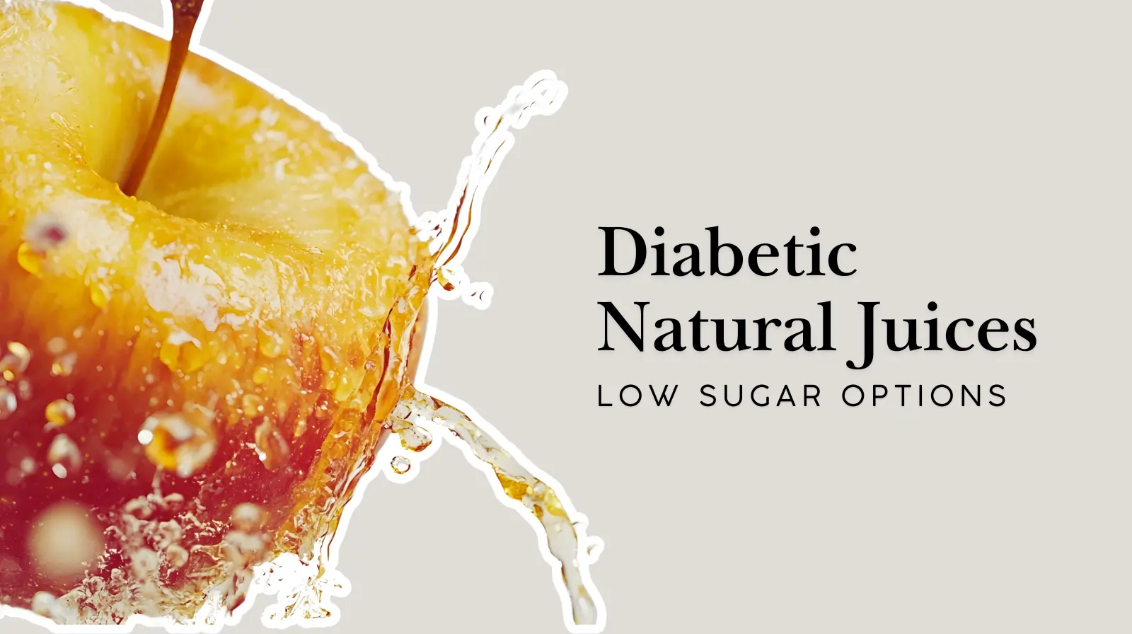 Low-sugar natural juice options for diabetics featuring a juicy apple with water splash.